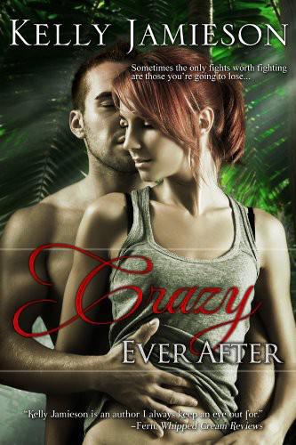 Crazy Ever After by Kelly Jamieson