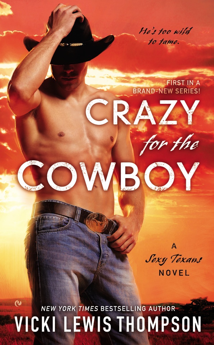 Crazy For the Cowboy (2015) by Vicki Lewis Thompson