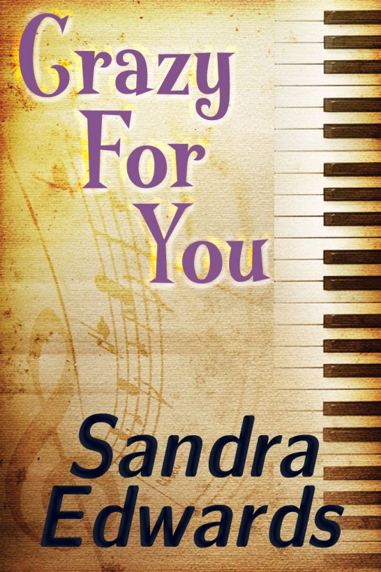 Crazy For You by Sandra Edwards