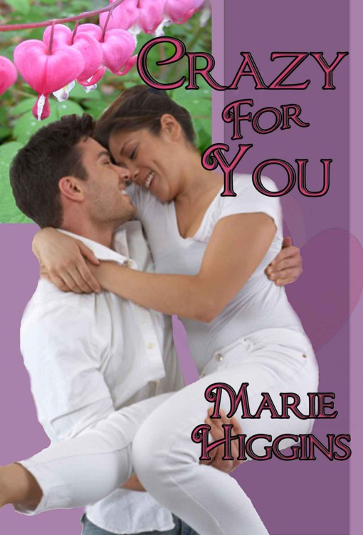 Crazy For You by Higgins, Marie