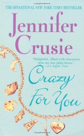 Crazy For You (2004) by Jennifer Crusie