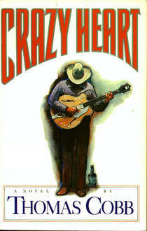 Crazy Heart (1987) by Thomas Cobb