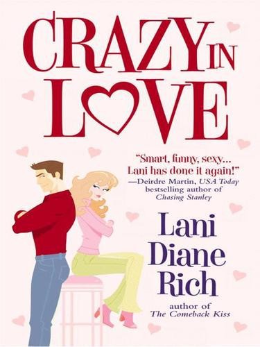 Crazy in Love by Lani Diane Rich