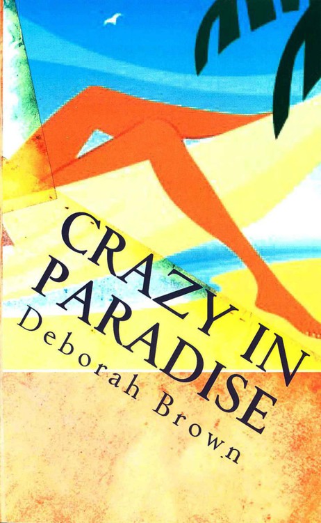 Crazy in Paradise by Brown, Deborah