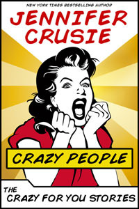 Crazy People: The Crazy for You Stories (2012)