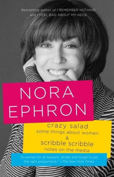 Crazy Salad and Scribble Scribble by Nora Ephron