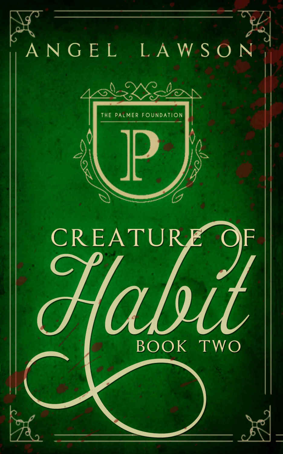 Creature of Habit: Book Two (Creature of Habit #2)