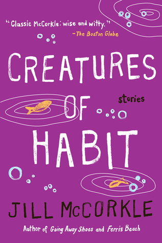 Creatures of Habit (2003) by Jill McCorkle