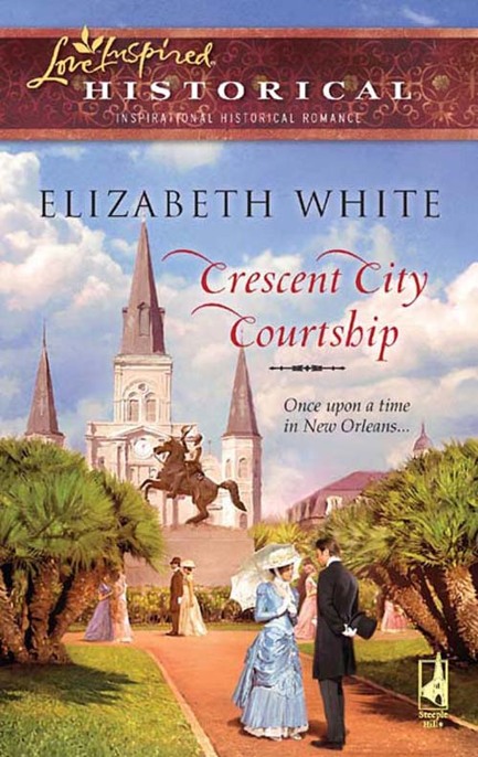 Crescent City Courtship by Elizabeth     White