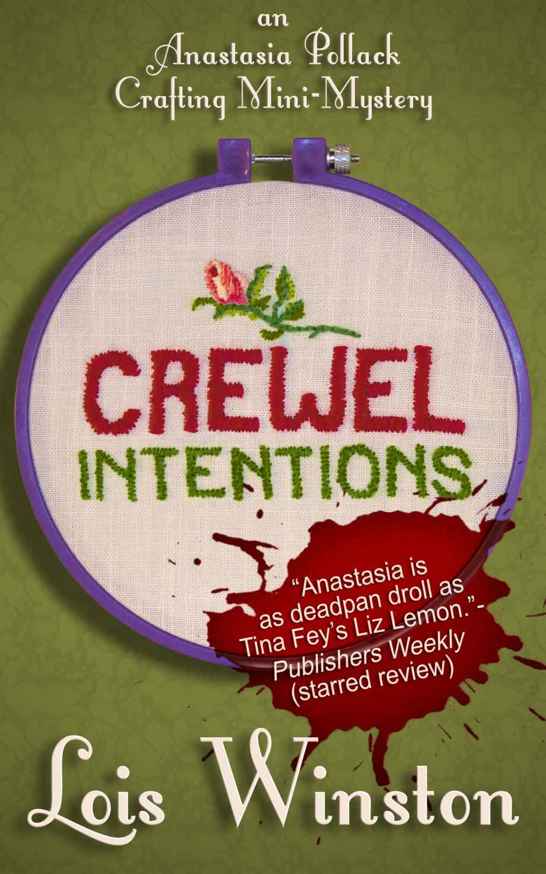 Crewel Intentions (An Anastasia Pollack Crafting Mini-Mystery)