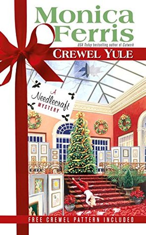 Crewel Yule (2005) by Monica Ferris