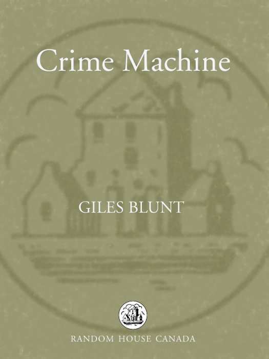 Crime Machine (2010) by Giles Blunt