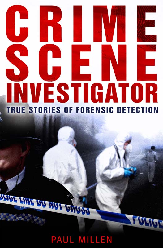 Crime Scene Investigator by Paul Millen