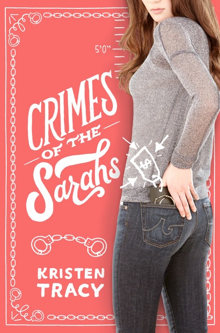 Crimes of the Sarahs by Kristen Tracy