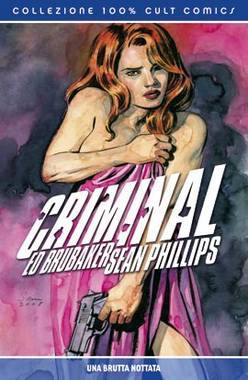 Criminal #4: Una brutta nottata (2009) by Ed Brubaker