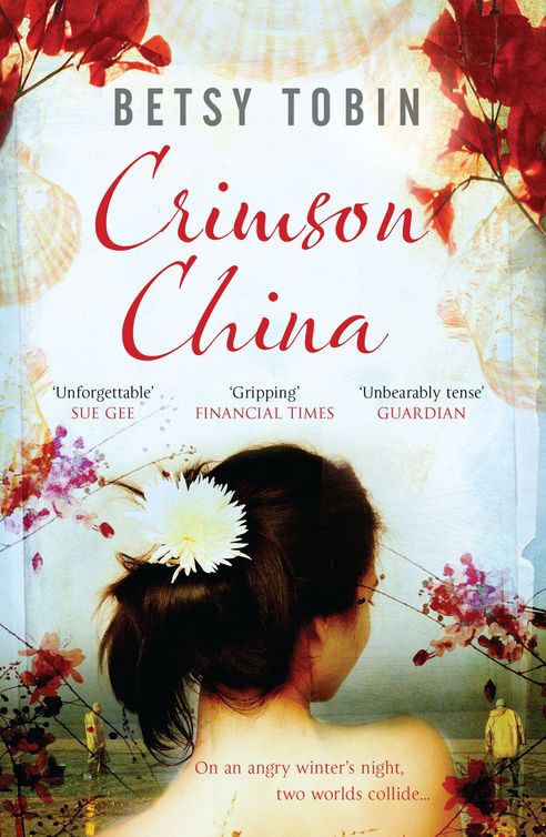 Crimson China (2010) by Betsy Tobin