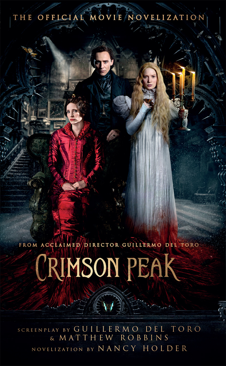 Crimson Peak: The Official Movie Novelization by Nancy Holder