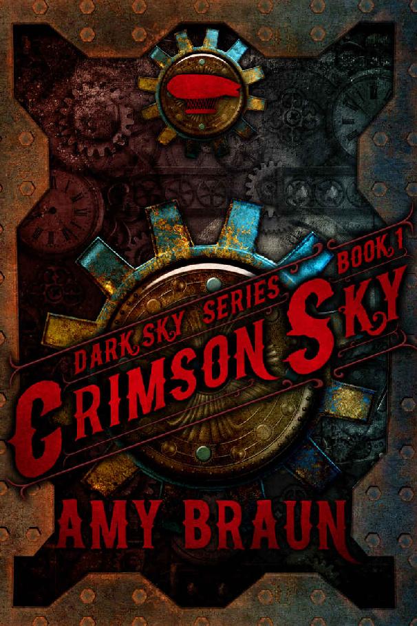 Crimson Sky: A Dark Sky Novel by Amy Braun