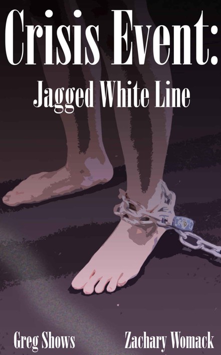 Crisis Event: Jagged White Line