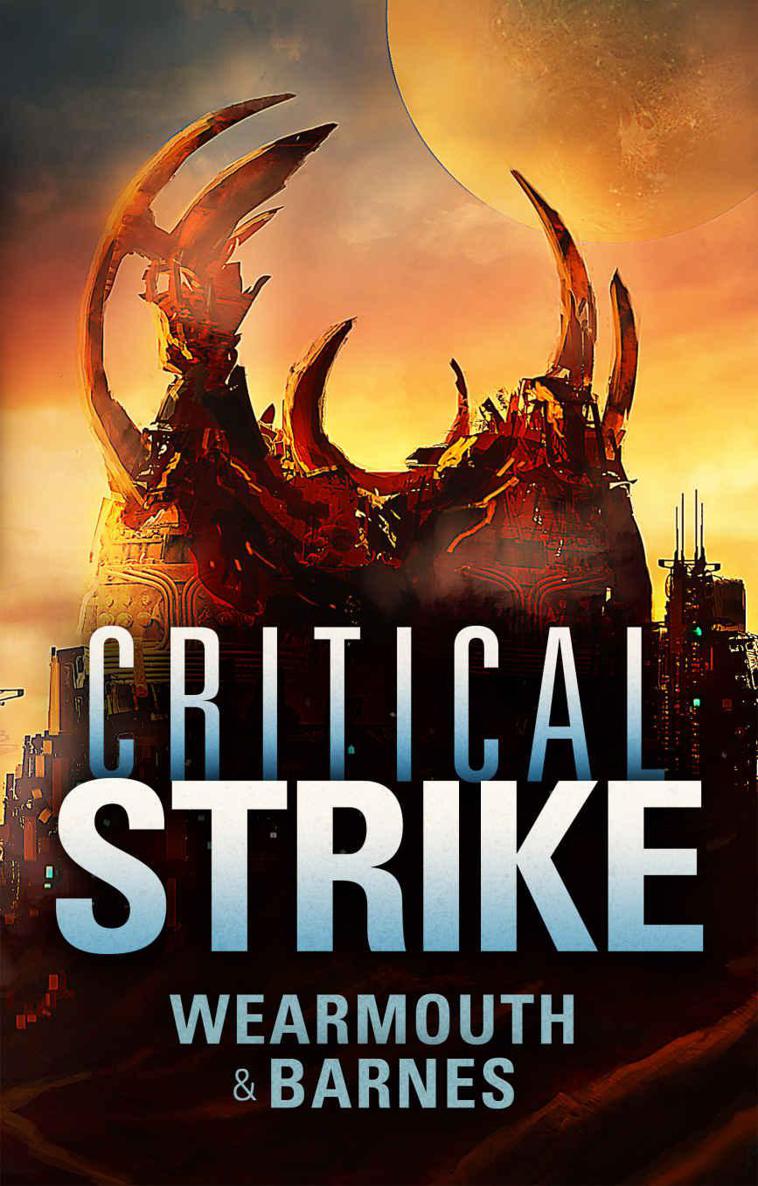 Critical Strike (The Critical Series Book 3) by Wearmouth