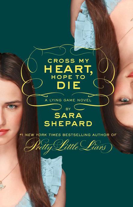 Cross My Heart, Hope to Die by Sara Shepard