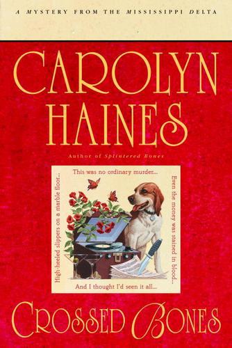 Crossed Bones by Carolyn Haines