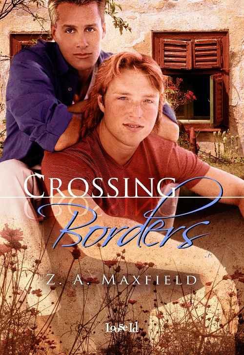 Crossing Borders by Z. A. Maxfield