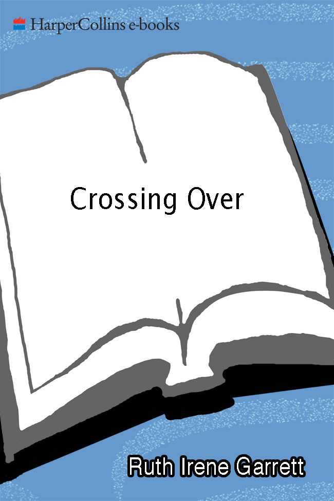 Crossing Over (2012) by Ruth Irene Garrett