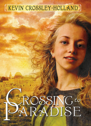 Crossing to Paradise (2008) by Kevin Crossley-Holland