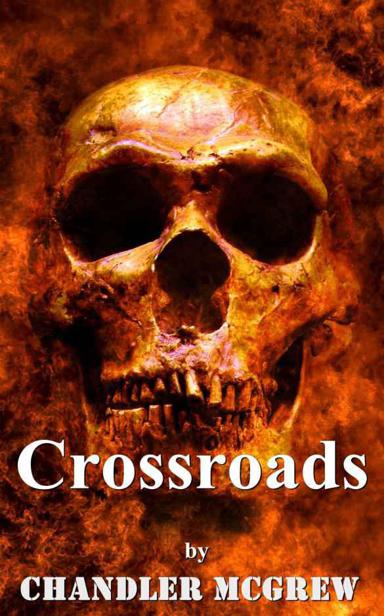 Crossroads by Chandler McGrew