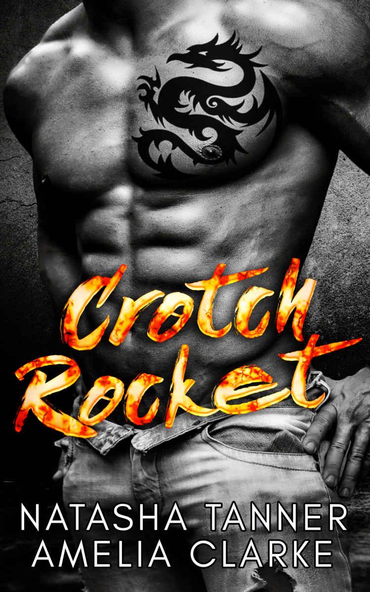 Crotch Rocket: A Bad Boy Motorcycle Club Romance by Natasha Tanner