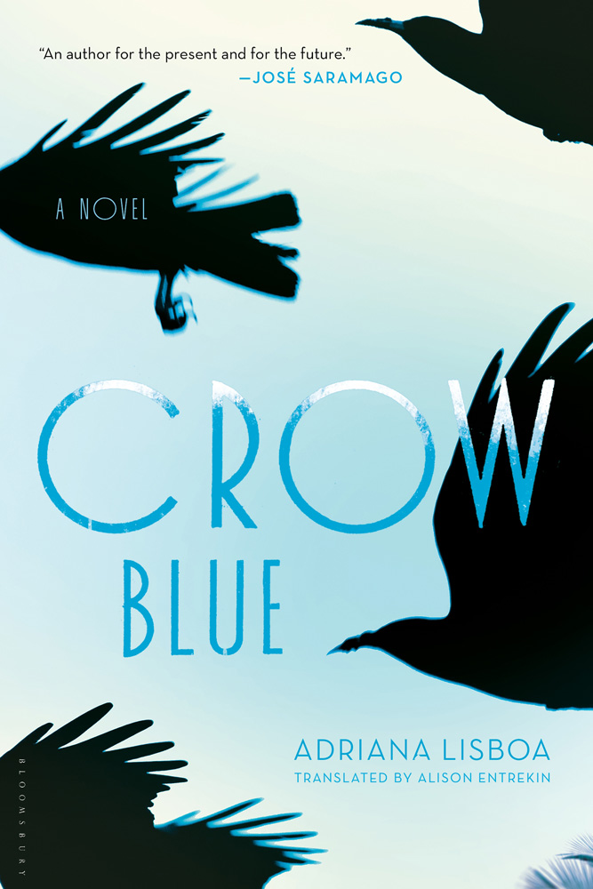 Crow Blue (2014) by Adriana Lisboa