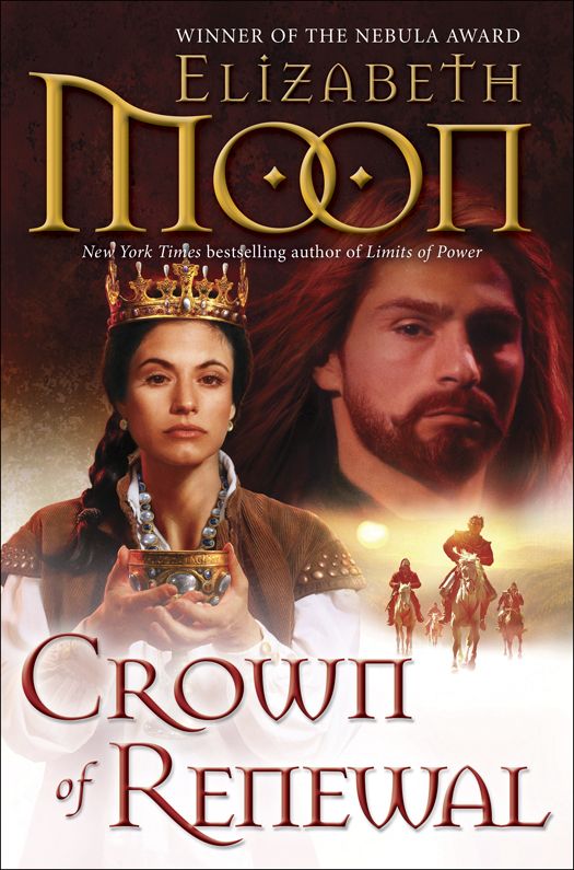 Crown of Renewal (Legend of Paksenarrion) by Moon, Elizabeth