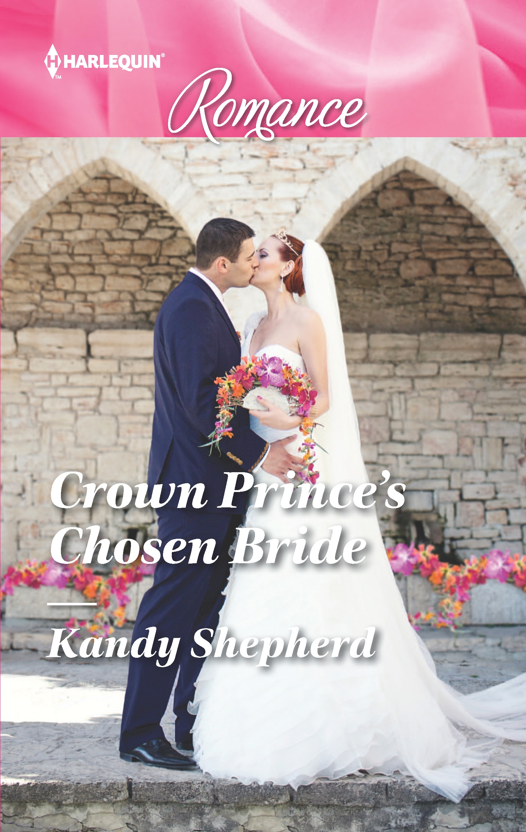 Crown Prince's Chosen Bride (2015) by Kandy Shepherd