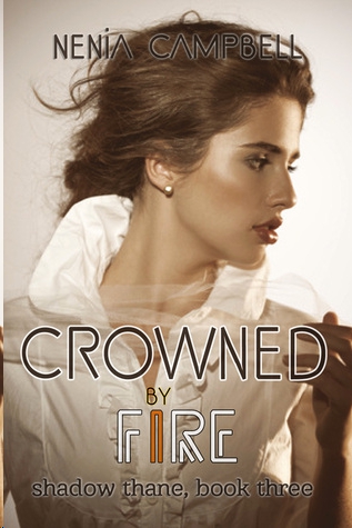 Crowned by Fire by Nenia Campbell