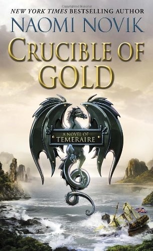 Crucible of Gold by Naomi Novik