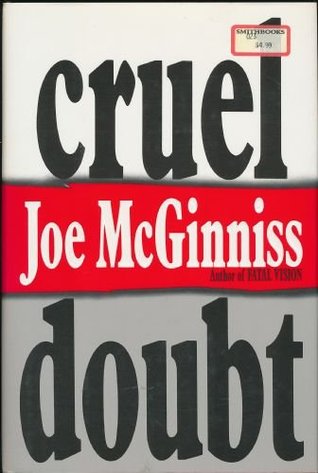 Cruel Doubt (1991) by Joe McGinniss