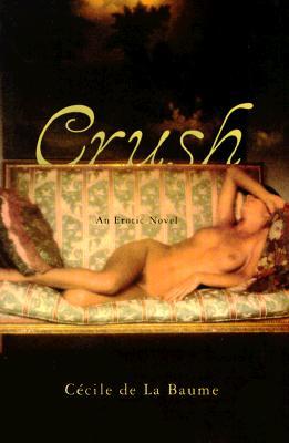 Crush: An Erotic Novel (1998)