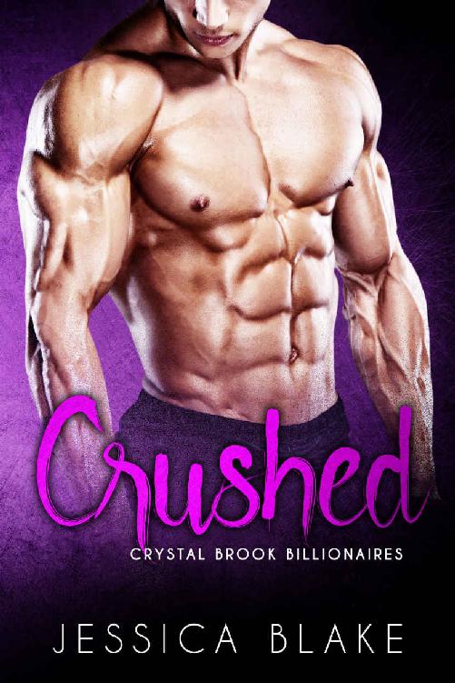 Crushed (Crystal Brook Billionaires) by Jessica Blake