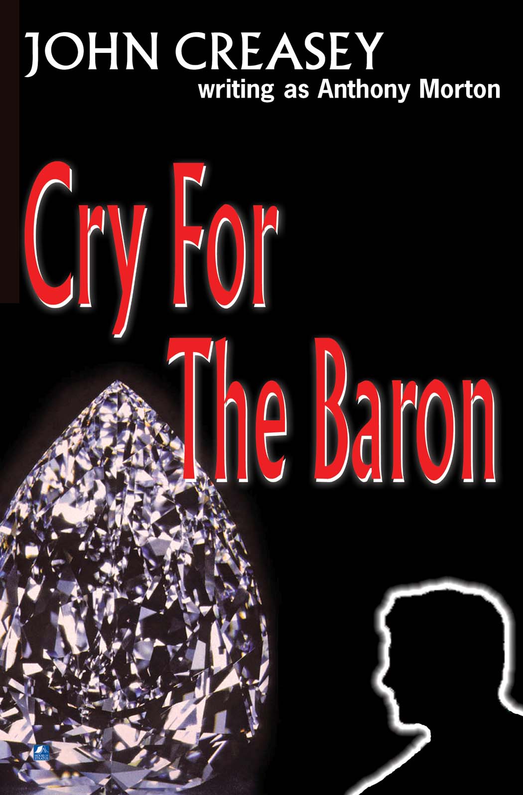 Cry For the Baron (2014) by John Creasey