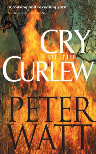 Cry of the Curlew: The Frontier Series 1 by Peter Watt