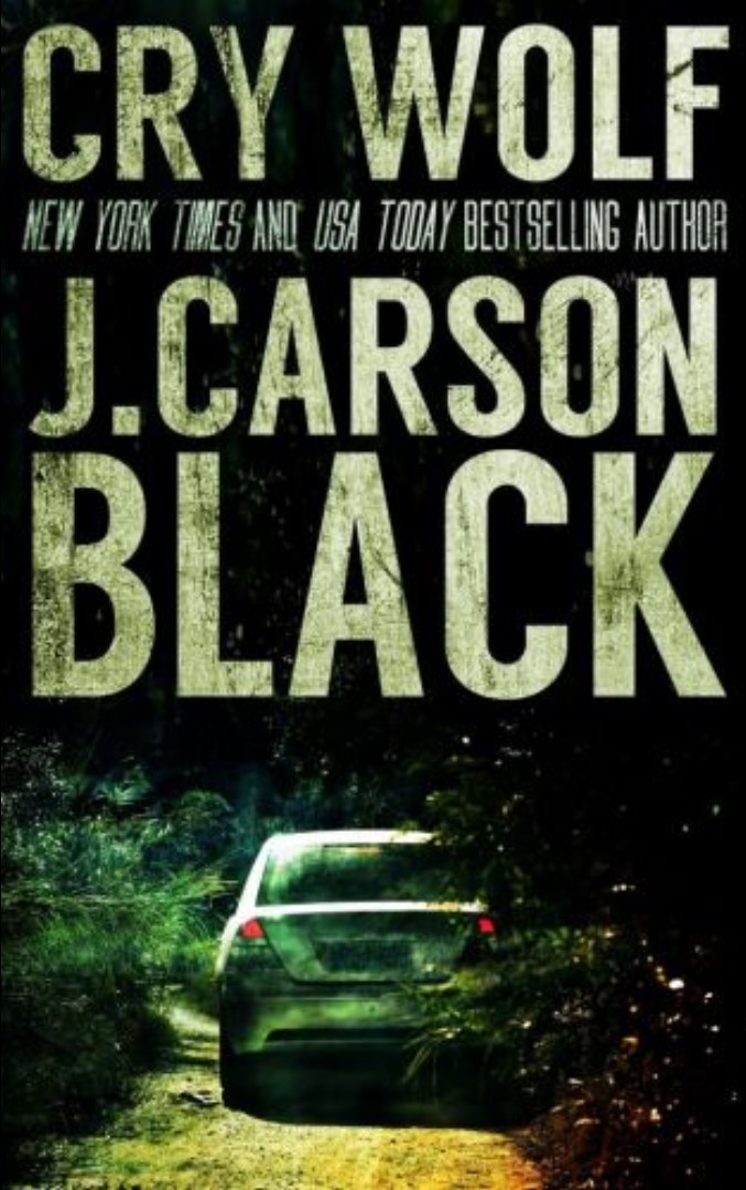 Cry Wolf by J. Carson Black