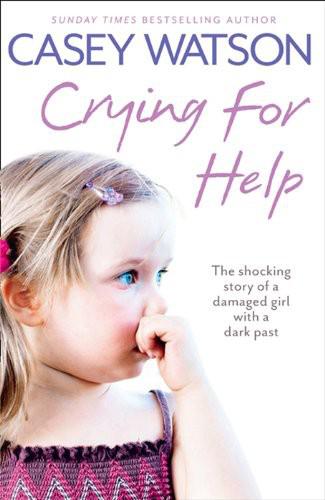 Crying for Help by Casey Watson