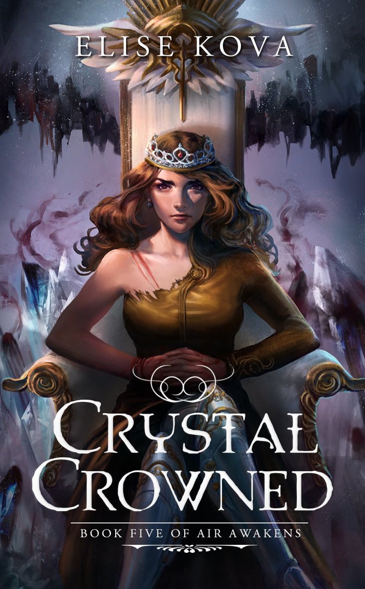 Crystal Crowned [ARC] by Elise Kova