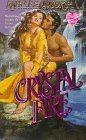 Crystal Fire (1995) by Kathleen  Morgan