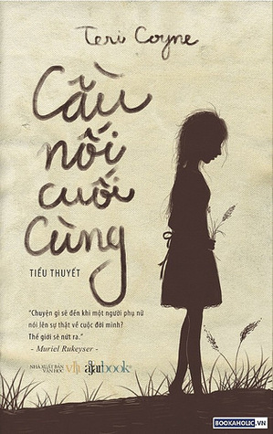 Cầu nối cuối cùng (2009) by Teri Coyne