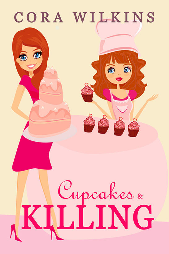 Cupcakes and Killing: A Cozy Mystery (Sweet Shoppe Mysteries - Book 2) by Cora Wilkins