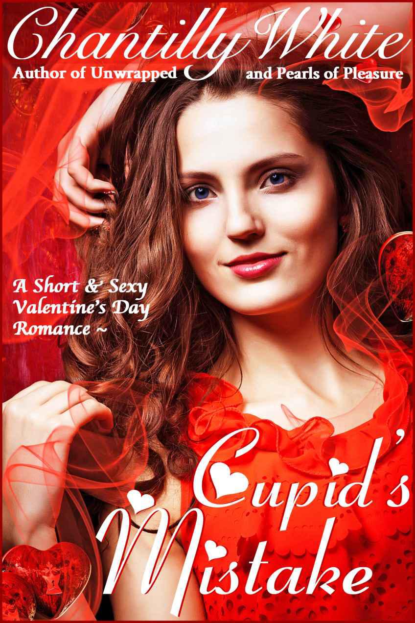 Cupid's Mistake by Chantilly White