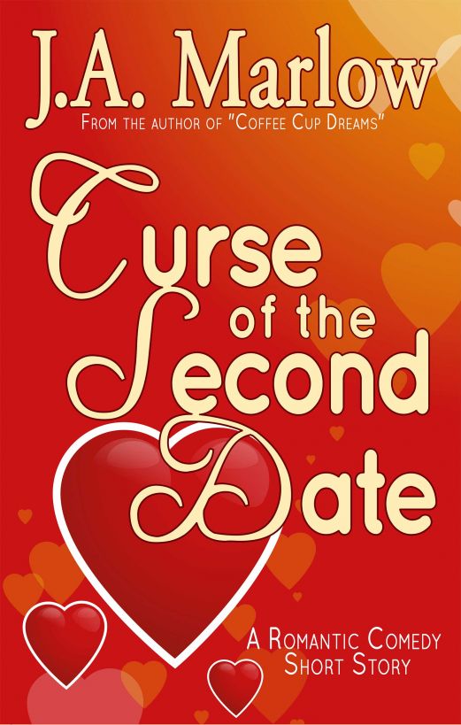 Curse of the Second Date by Marlow, J.A.