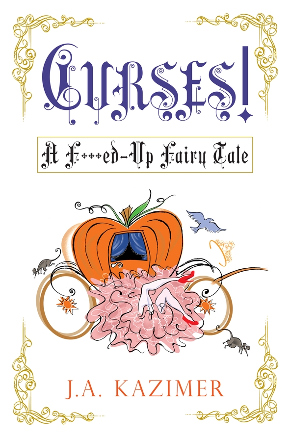 Curses! by J. A. Kazimer